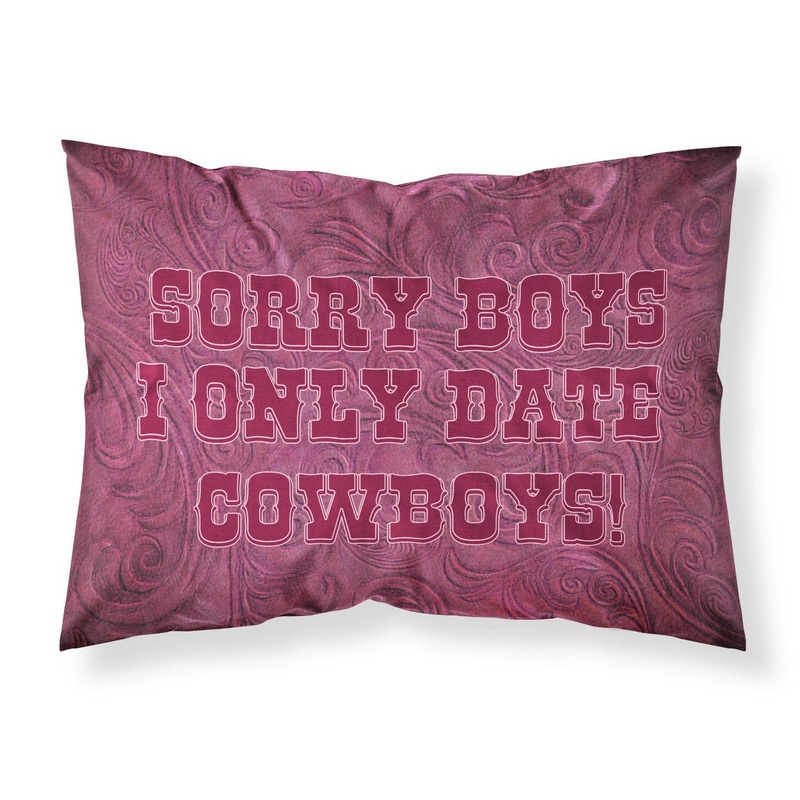 Sorry Boys I only date cowboys in pink Standard Pillowcases  Artistic Decorative Front, Crisp White Back SB3062PILLOWCASE