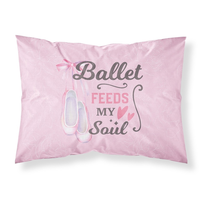 Ballet Feeds my Soul Fabric Standard Pillowcase  Artistic Decorative Front, White Back