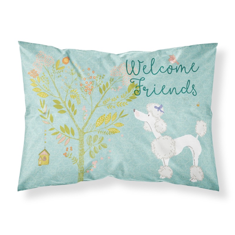 Welcome Friends White Poodle Fabric Standard Pillowcase  Artistic Decorative Front, White Back BB7614PILLOWCASE